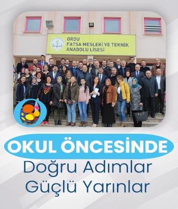 Okul Öncesinde Doğru Adımlar, Güçlü Yarınlar